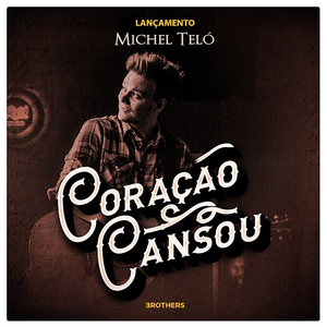 Michel Teló - Coração Cansou